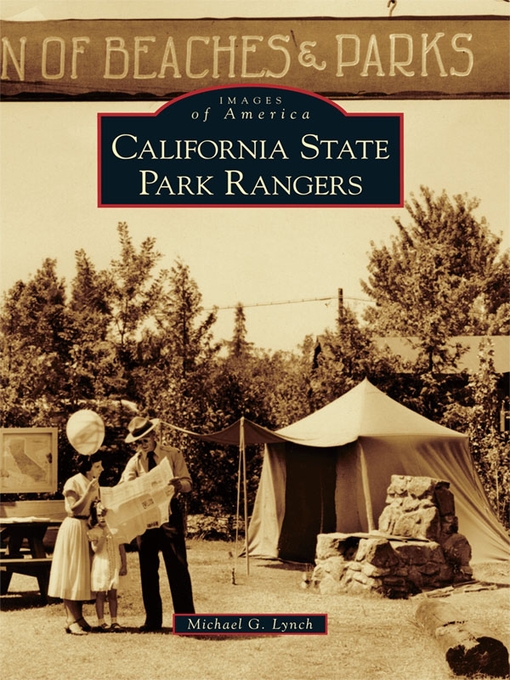 Title details for California State Park Rangers by Michael G. Lynch - Available